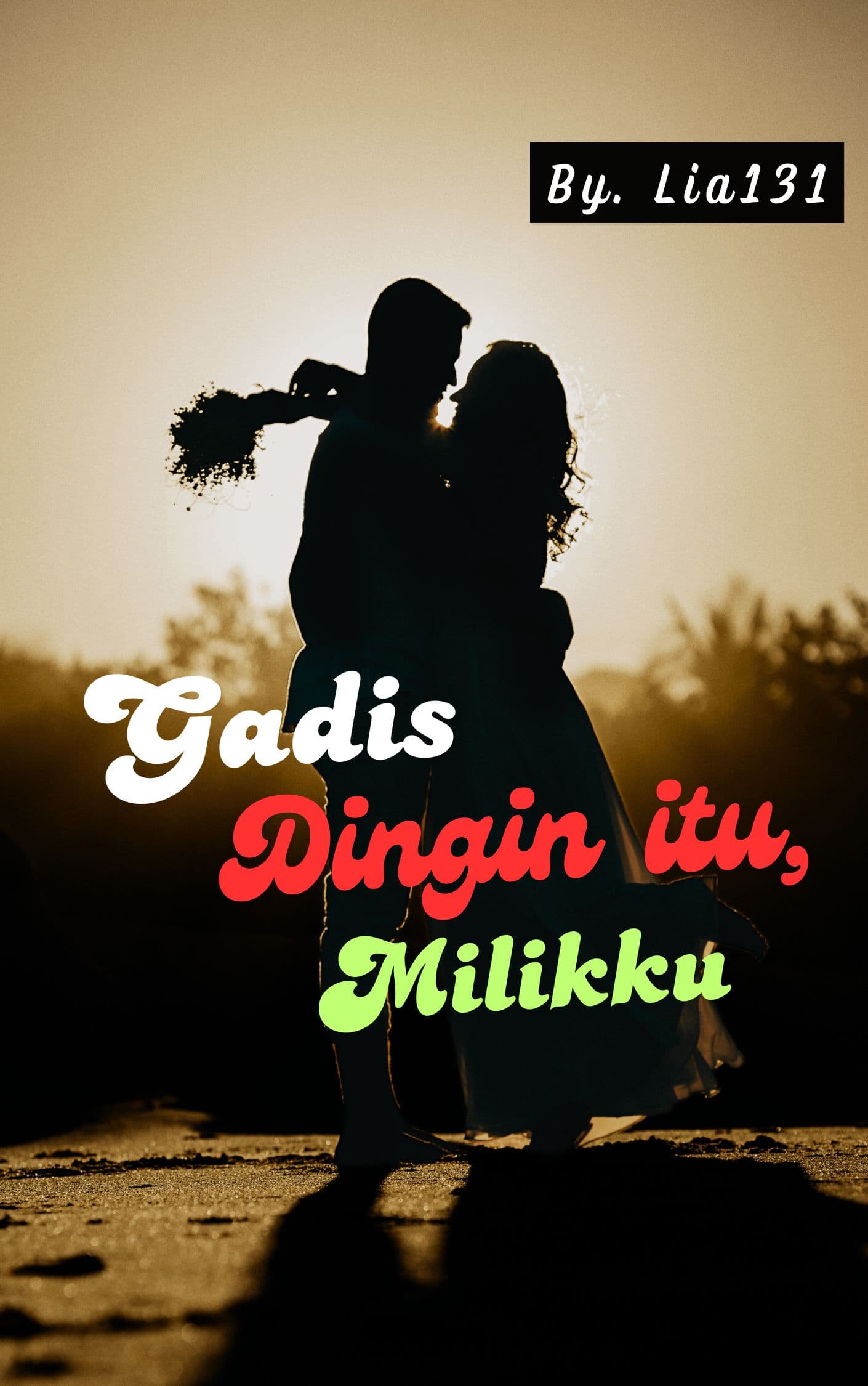 Gadis Dingin Itu Milikku