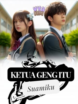 Ketua Geng itu Suamiku | Season 2