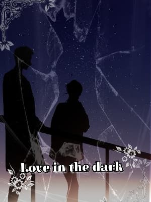Love in The Dark