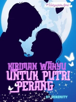 Kiriman Wahyu Untuk Putri Perang